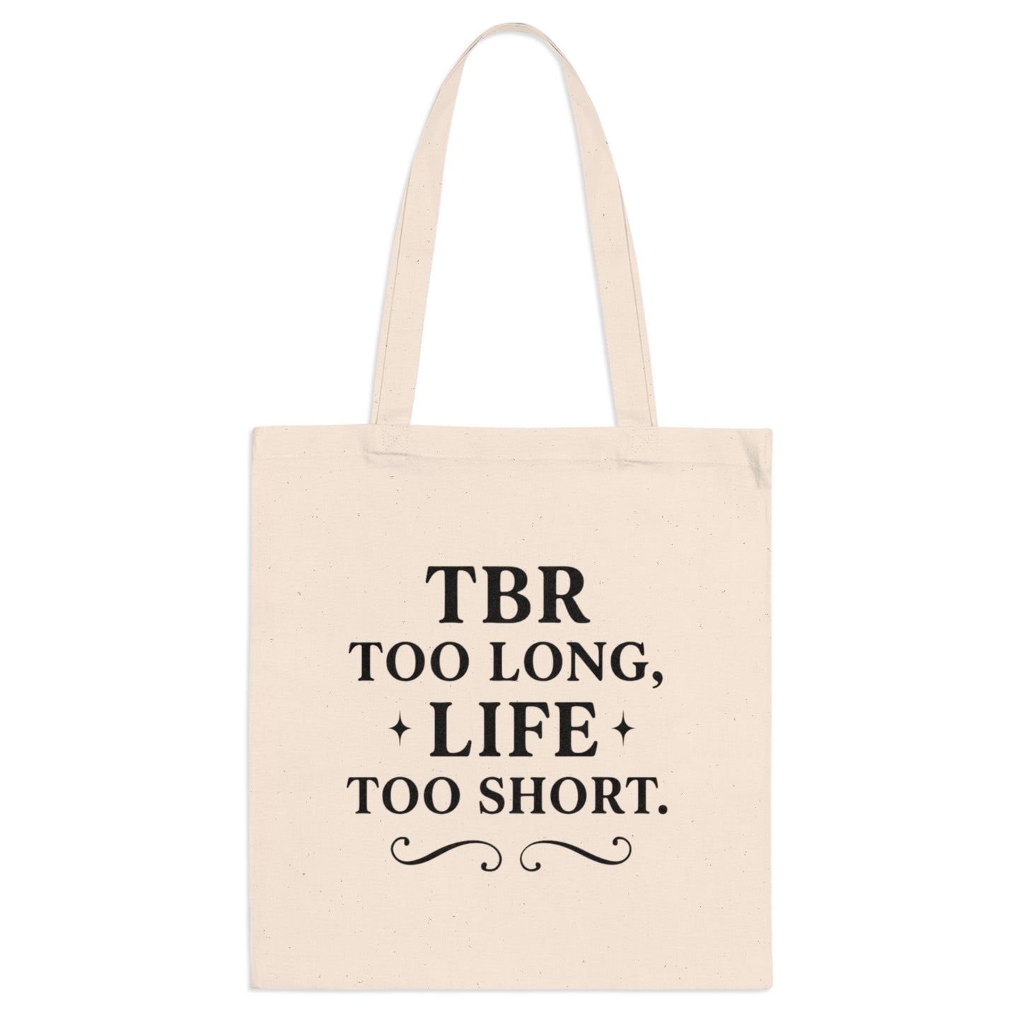 Tote Bag "TBR Too Long, Life Too Short"
