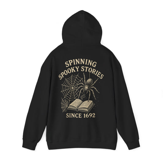 Hoodie "Spinning Spooky Stories Since 1692"