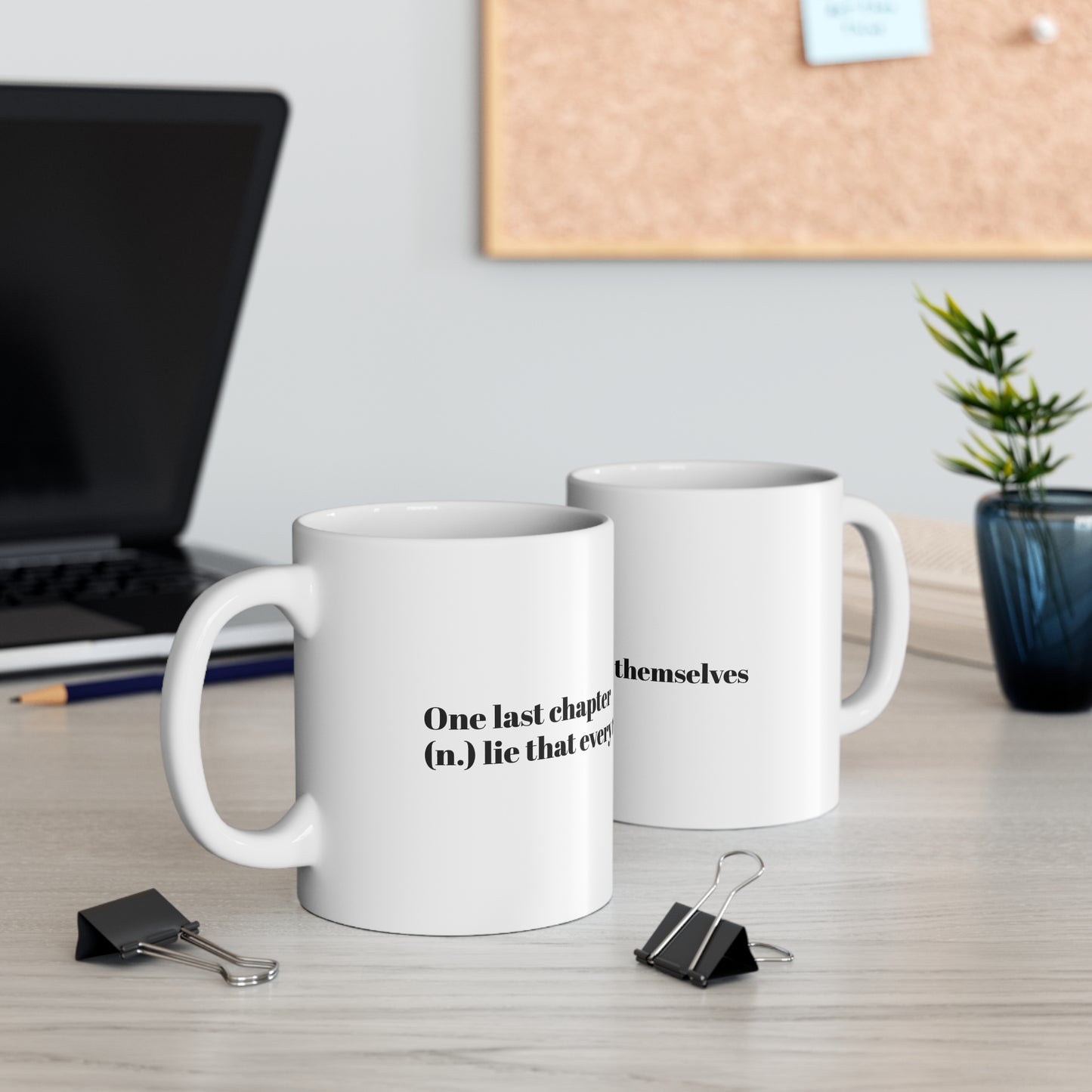 "one last chapter" mug