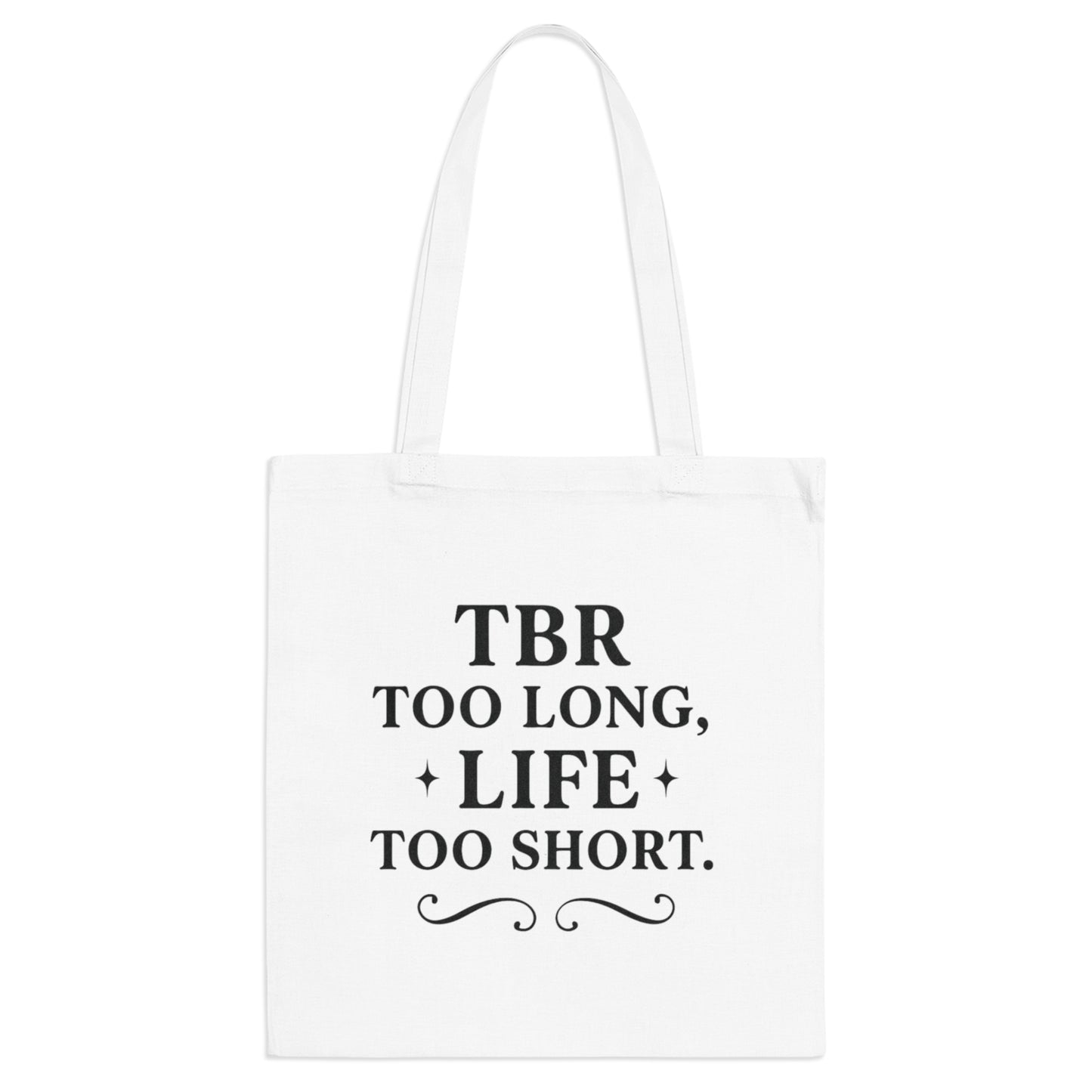 Tote Bag "TBR Too Long, Life Too Short"