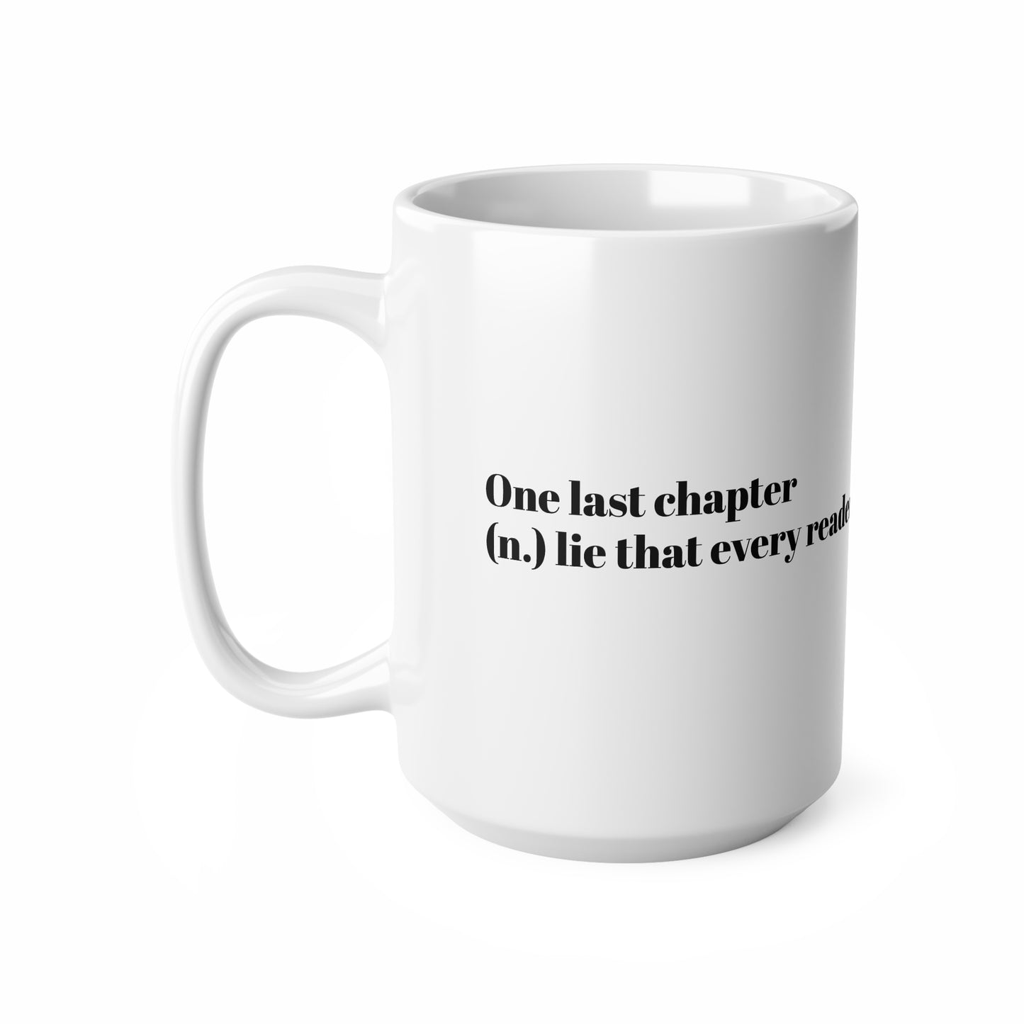 "one last chapter" mug