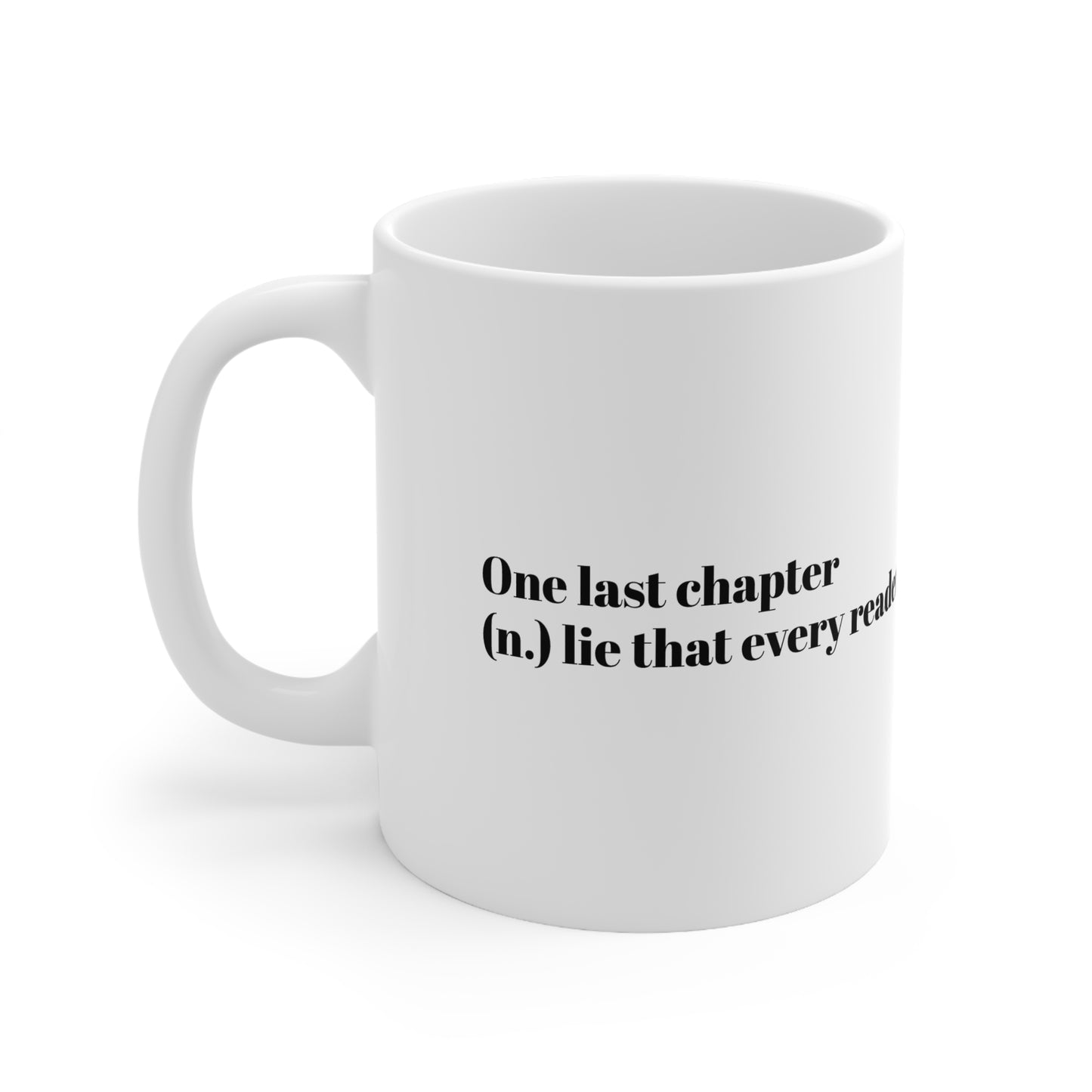 "one last chapter" mug